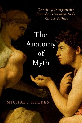 The Anatomy of Myth - Michael Herren