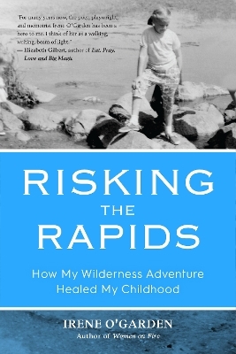 Risking the Rapids - Irene O'Garden