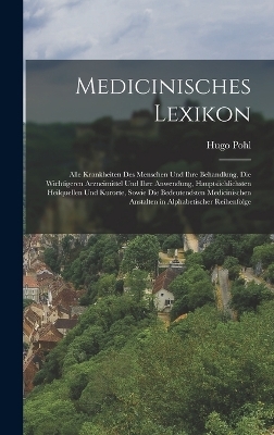 Medicinisches Lexikon - Hugo Pohl
