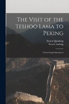 The Visit of the Teshoo Lama to Peking