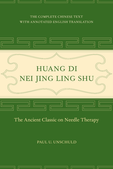 Huang Di Nei Jing Ling Shu - Paul U. Unschuld
