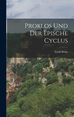 Proklos Und Der Epische Cyclus