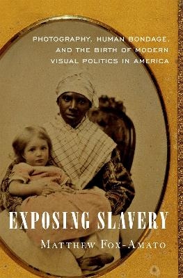 Exposing Slavery - Matthew Fox-Amato
