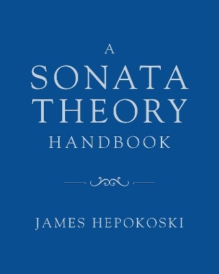 A Sonata Theory Handbook