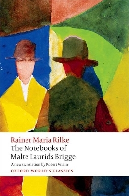 The Notebooks of Malte Laurids Brigge - Rainer Maria Rilke