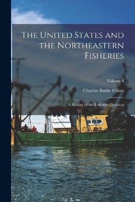 The United States and the Northeastern Fisheries