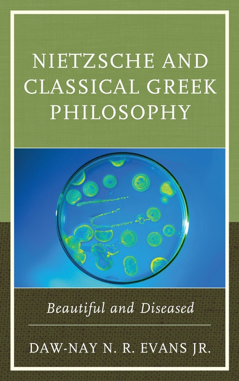 Nietzsche and Classical Greek Philosophy -  Daw-Nay N. R. Evans Jr.