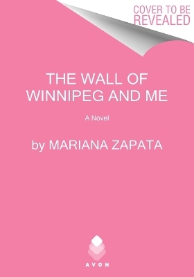The Wall of Winnipeg and Me