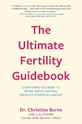 The Ultimate Fertility Guidebook - Dr. Christina Burns