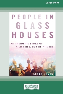 People In Glass Houses - Tanya Levin