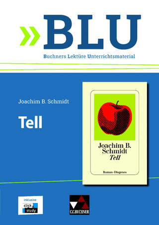 BLU – Buchners Lektüre Unterrichtsmaterial / Schmidt, Tell