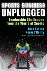 Sports Business Unplugged - Rick Burton, Norm O&rsquo;Reilly