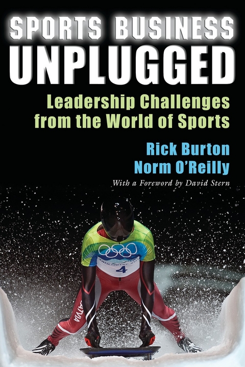 Sports Business Unplugged - Rick Burton, Norm O&rsquo;Reilly