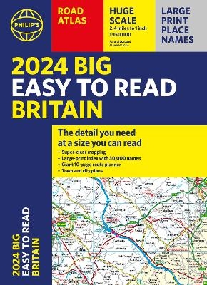 2024 Philip's Big Easy to Read Britain Road Atlas -  Philip's Maps