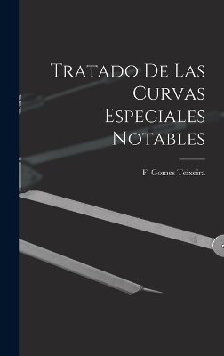 Tratado De Las Curvas Especiales Notables