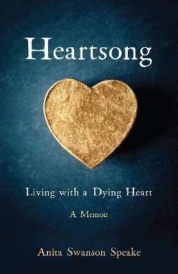 Heartsong - Anita Swanson Speake