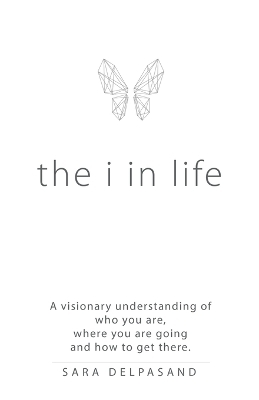 The i in Life - Sara Delpasand