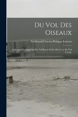 Du Vol Des Oiseaux - Ferdinand-Charles-Philippe Esterno