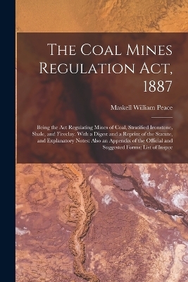 The Coal Mines Regulation Act, 1887