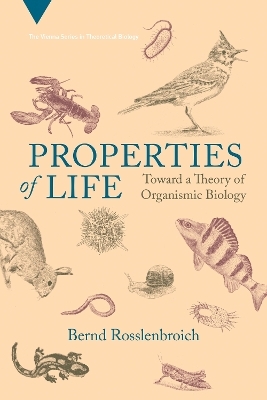 Properties of Life - Bernd Rosslenbroich