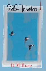 Fellow Travellers -  D M Rose