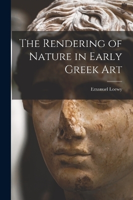 The Rendering of Nature in Early Greek Art