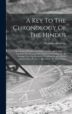 A Key To The Chronology Of The Hindus