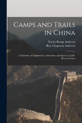 Camps and Trails in China