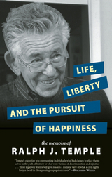 Life, Liberty and the Pursuit of Happiness -  Ralph J. Temple