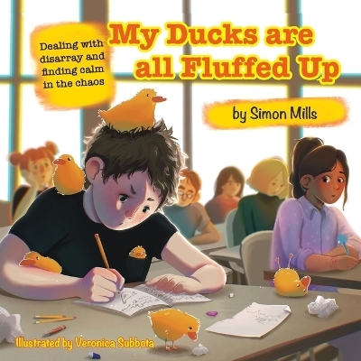 My Ducks are all Fluffed Up - Simon Mills