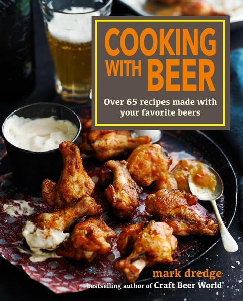 Cooking with Beer -  Mark Dredge