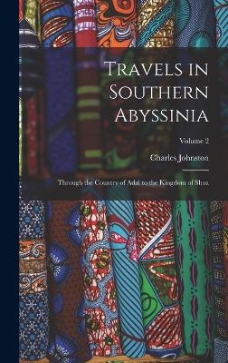 Travels in Southern Abyssinia
