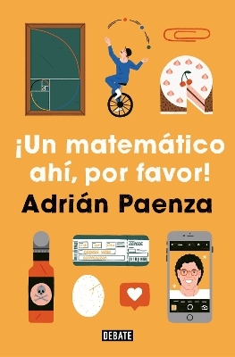 ¡Un matemático ahí, por favor! / A Mathematician, Please! - Adrian Paenza