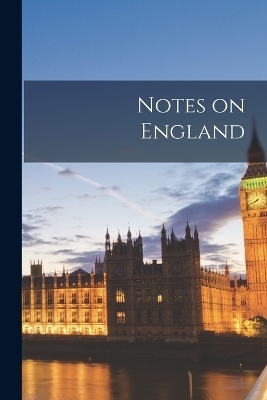 Notes on England