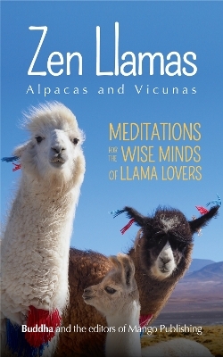 Zen Llamas (And Alpacas) - Gautama Buddha