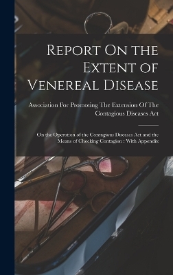 Report On the Extent of Venereal Disease