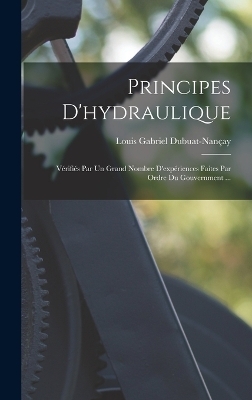 Principes D'hydraulique - Louis Gabriel Dubuat-Nan&ccedil;ay