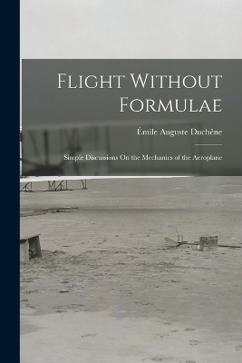 Flight Without Formulae