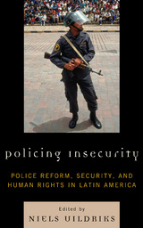 Policing Insecurity - Niels Uildriks