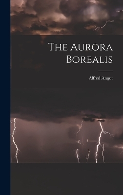 The Aurora Borealis