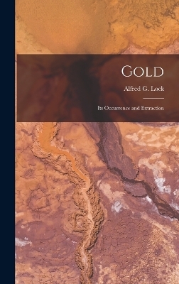 Gold - Alfred G Lock