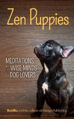 Zen Puppies - Gautama Buddha