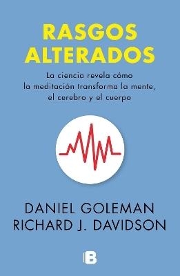 Rasgos alterados / Altered Traits - Daniel Goleman, Richard J. Davidson
