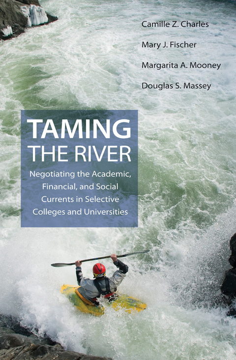 Taming the River -  Camille Z. Charles,  Mary J. Fischer,  Douglas S. Massey,  Margarita A. Mooney