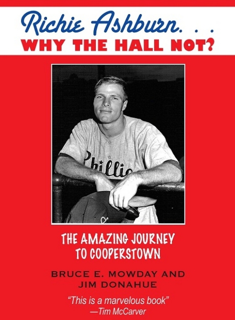 Richie Ashburn: Why The Hall Not? -  Jim Donahue,  Bruce Mowday