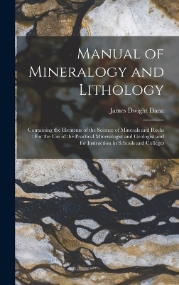 Manual of Mineralogy and Lithology