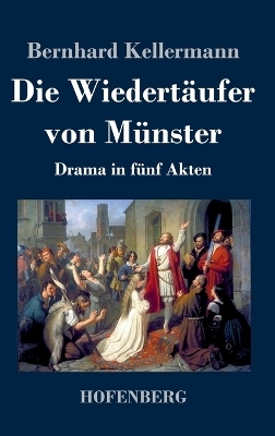 Die Wiedertäufer von Münster