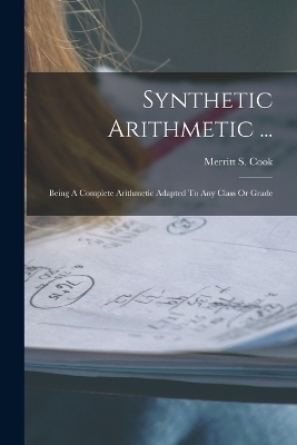 Synthetic Arithmetic ... - Merritt S Cook