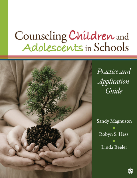 Counseling Children and Adolescents in Schools - Sandy Magnuson, Robyn S. Hess, Linda M. Beeler