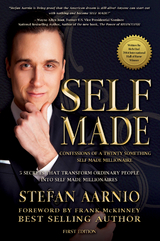 Self Made: Confessions Of A Twenty Something Self Made Millionaire : 5 Secrets That Transform Ordinary People Into Self Made Millionaires -  Stefan Aarnio